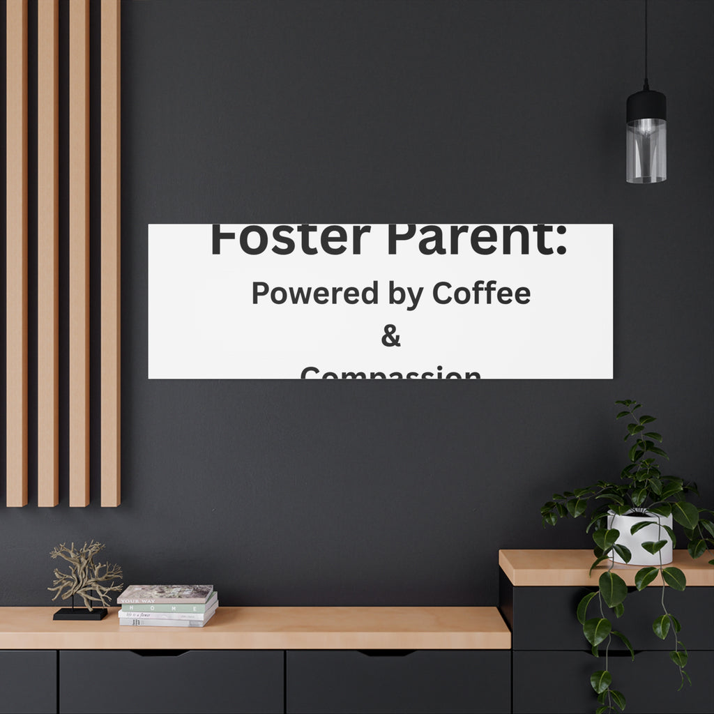 Foster Parents Powered Matte Canvas, Stretched, 1.25"