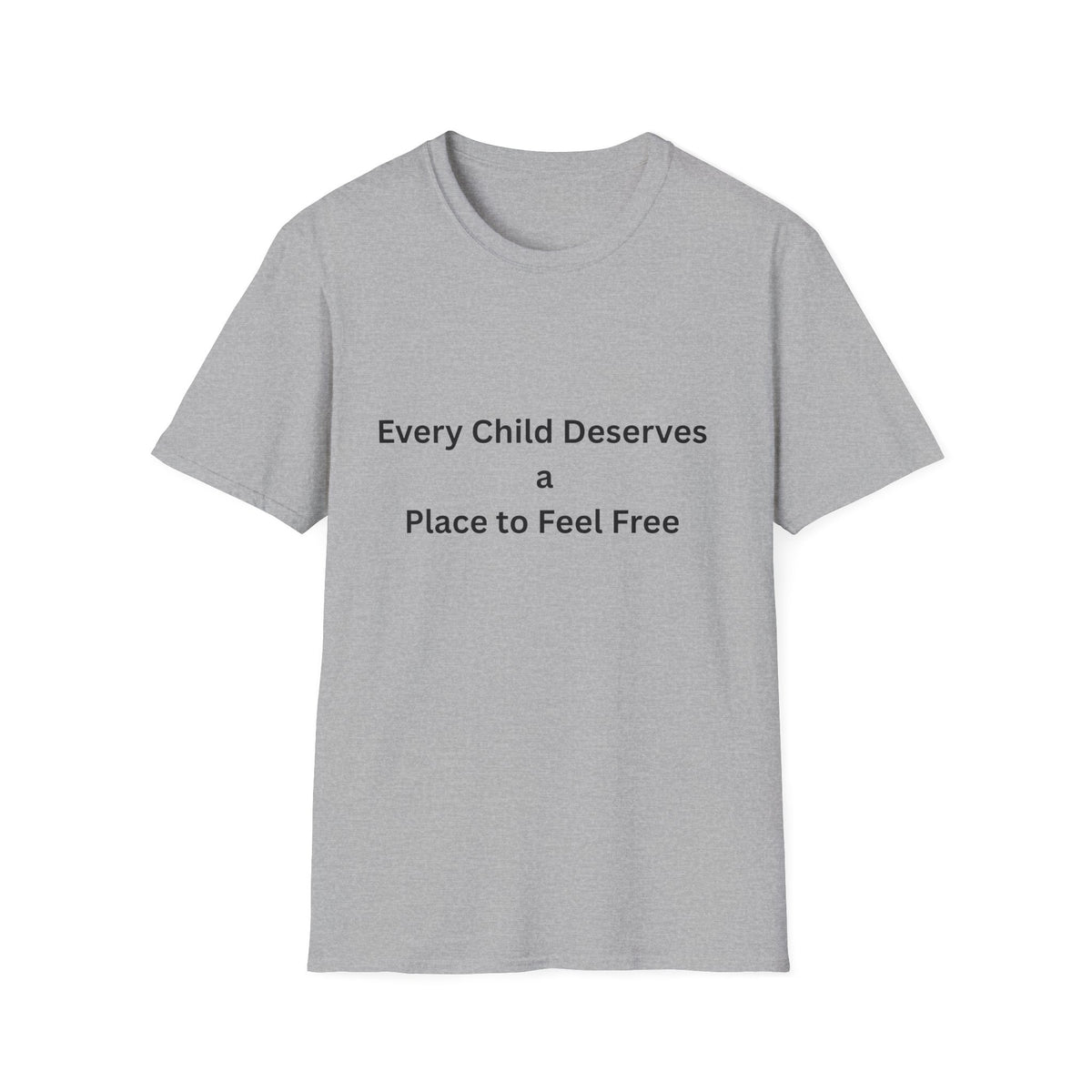 Every Child Deserves a Place to Feel Free Tee