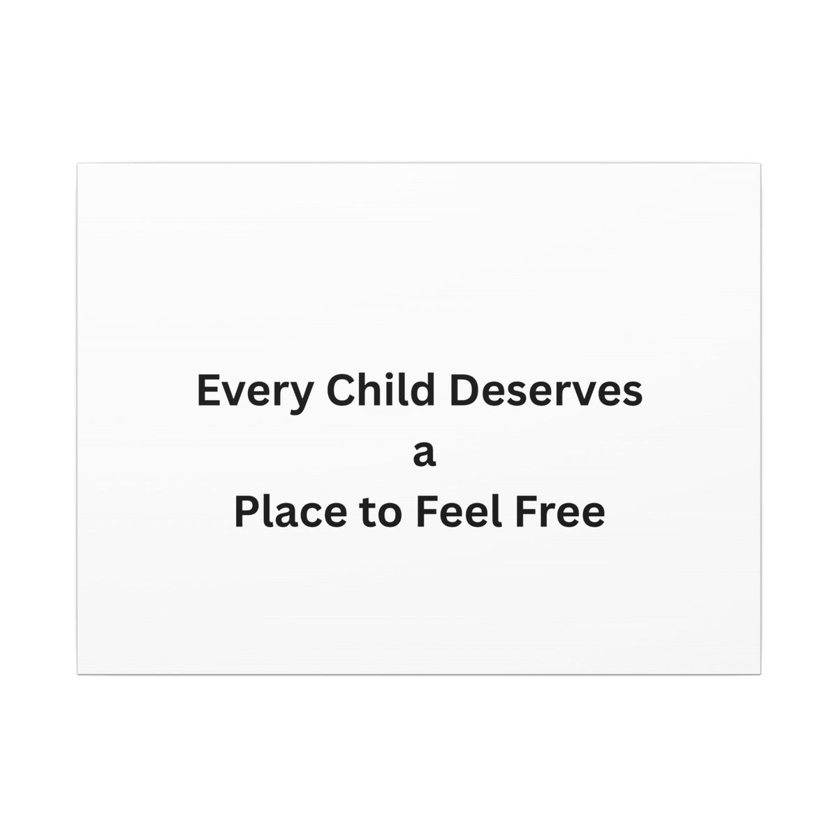 Every Child- Matte Canvas, Stretched, 0.75" (Multi-Size)