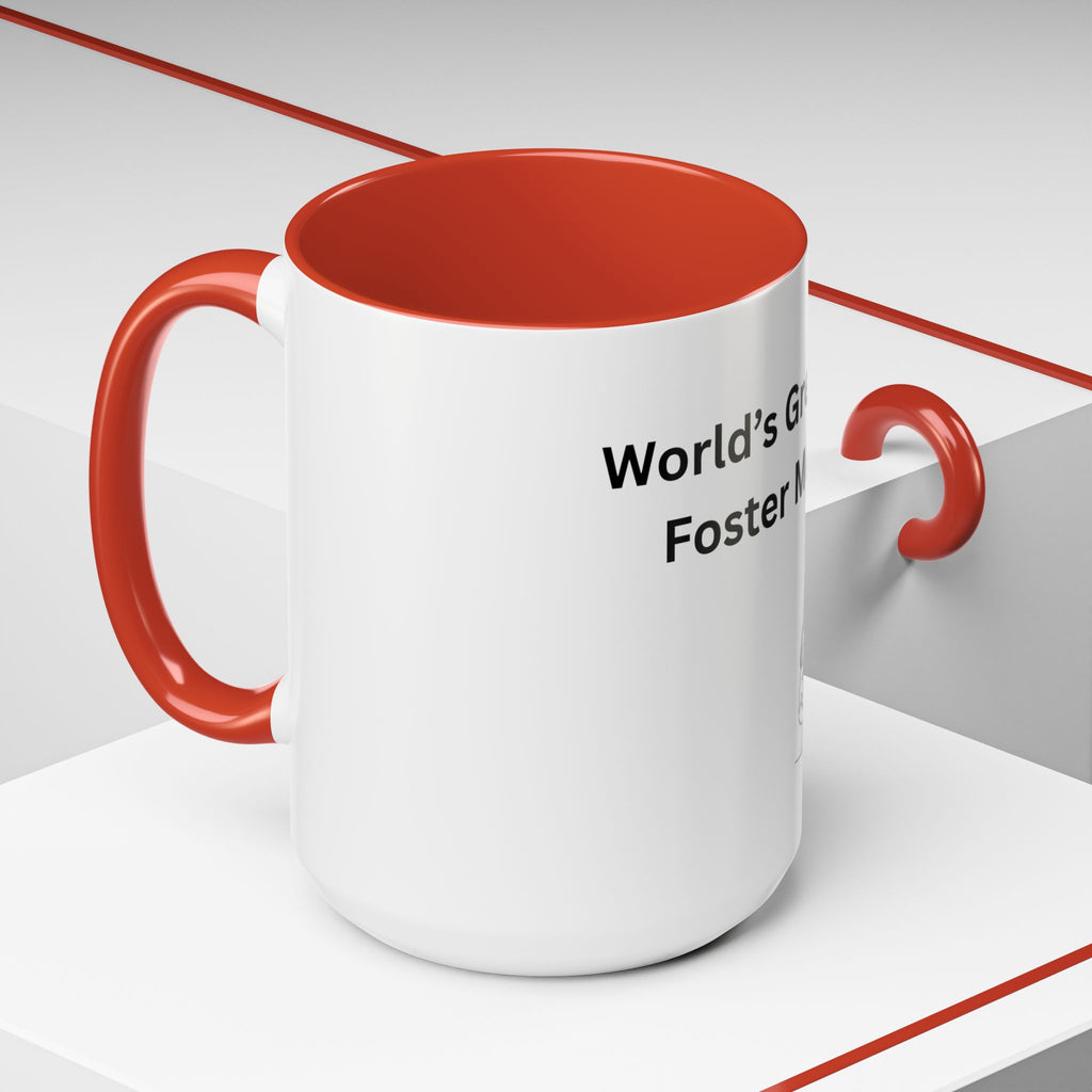 World's Greatest Foster Mom Mug – Foster Mom Gift Idea, Foster Care Coffee Mug (11oz, 15oz)