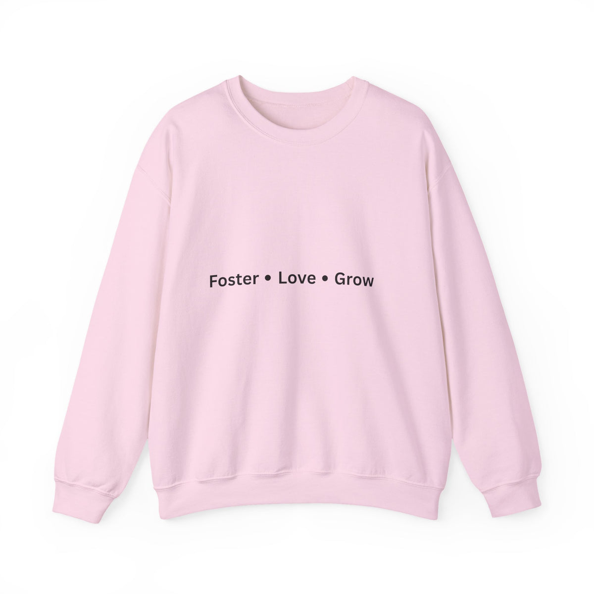Foster, Love, Grow Sweatshirt
