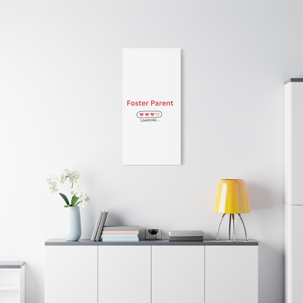 Foster Parent Loading Matte Canvas, Stretched, 1.25"