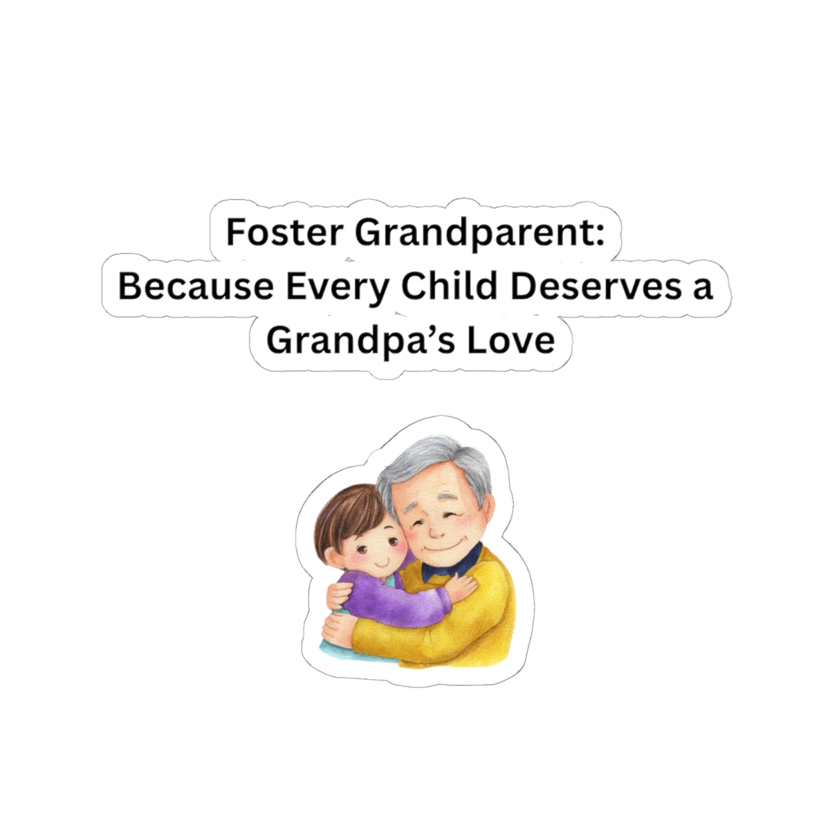 Foster grandparent1 Kiss-Cut Stickers