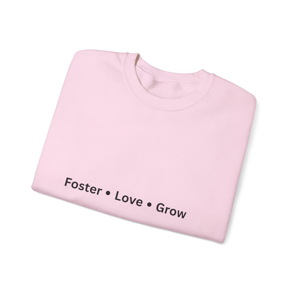 Foster, Love, Grow Sweatshirt