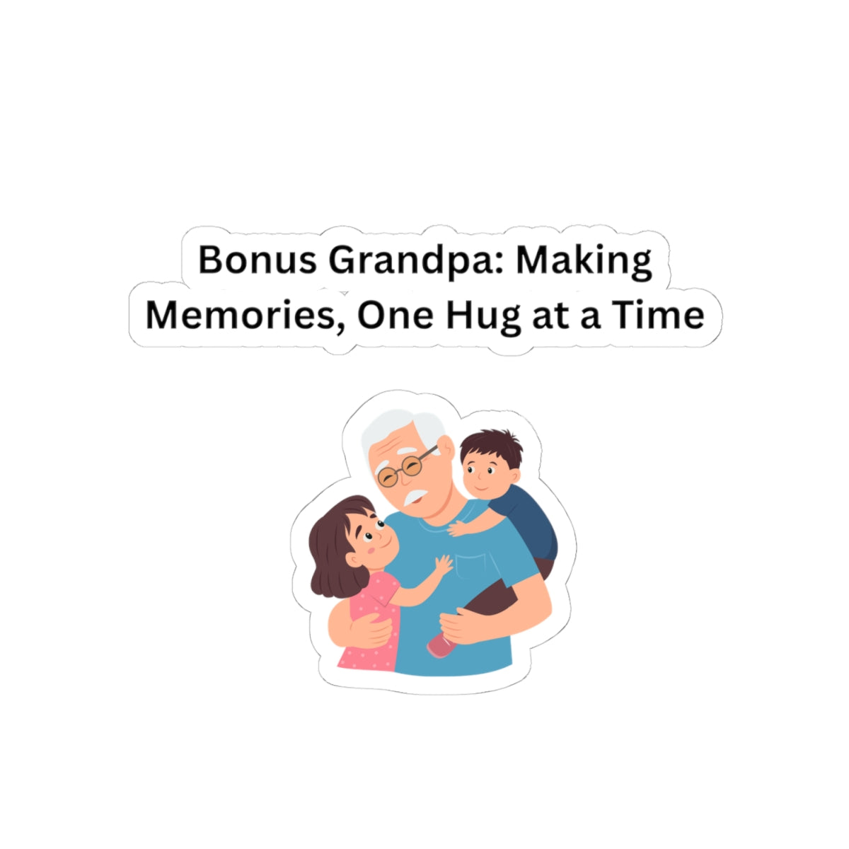 Bonus Grandpa Kiss-Cut Stickers