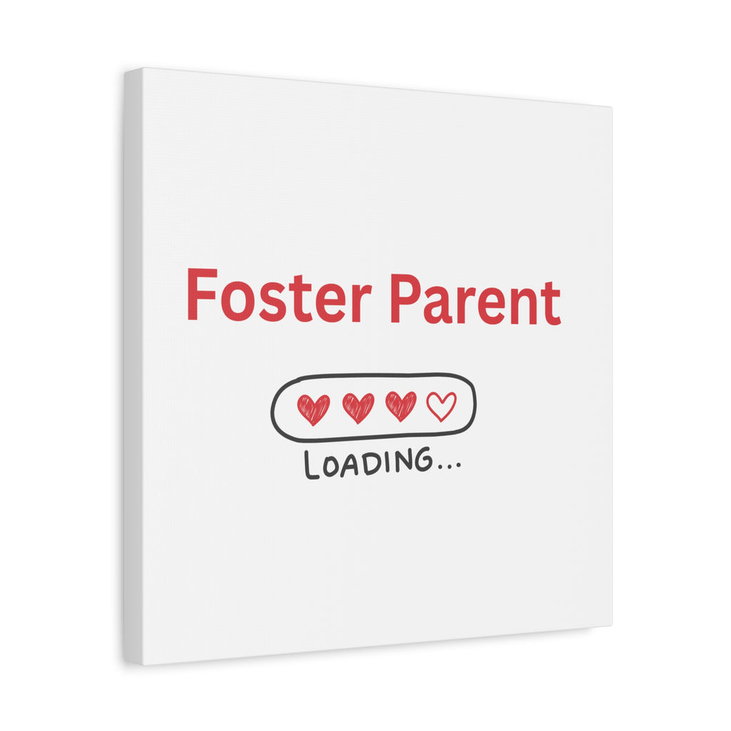 Foster Parent Loading Matte Canvas, Stretched, 1.25"