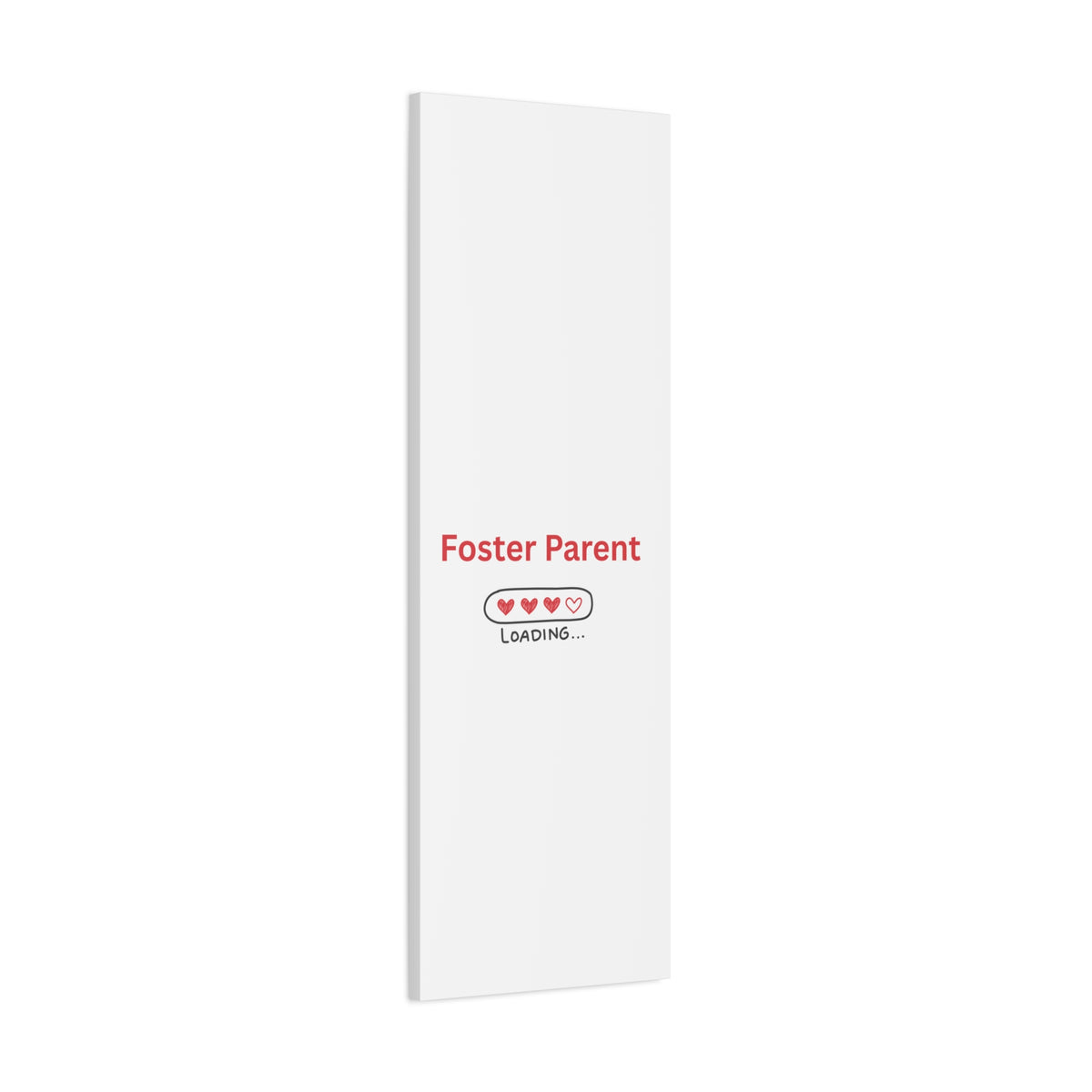 Foster Parent Loading Matte Canvas, Stretched, 1.25"