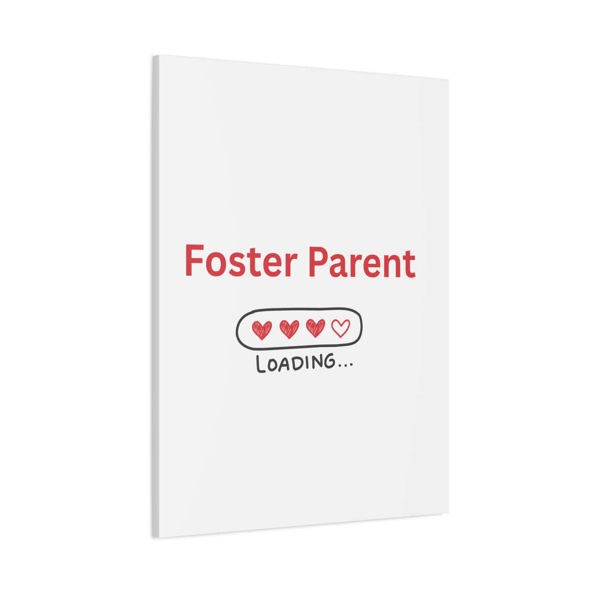 Foster Parent Loading Matte Canvas, Stretched, 1.25"