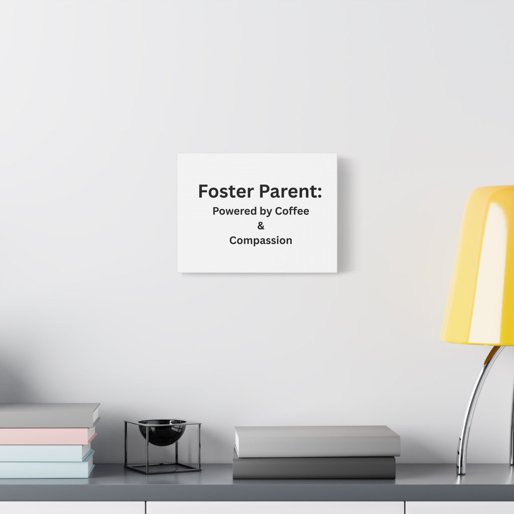 Foster Parents Powered Matte Canvas, Stretched, 1.25"