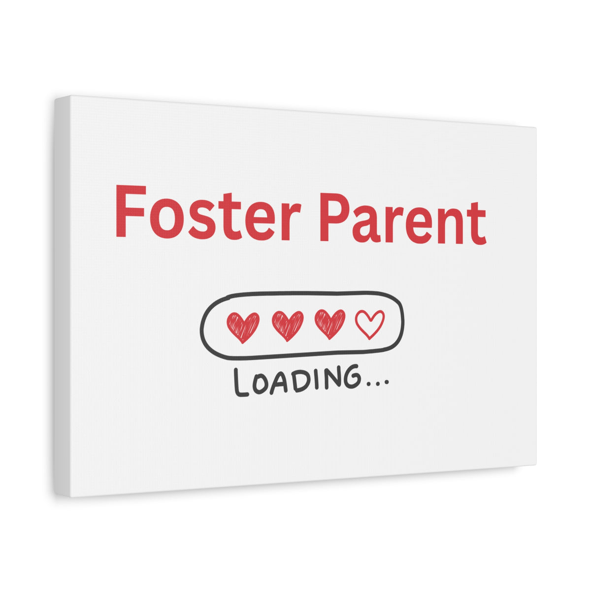 Foster Parent Loading Matte Canvas, Stretched, 1.25"