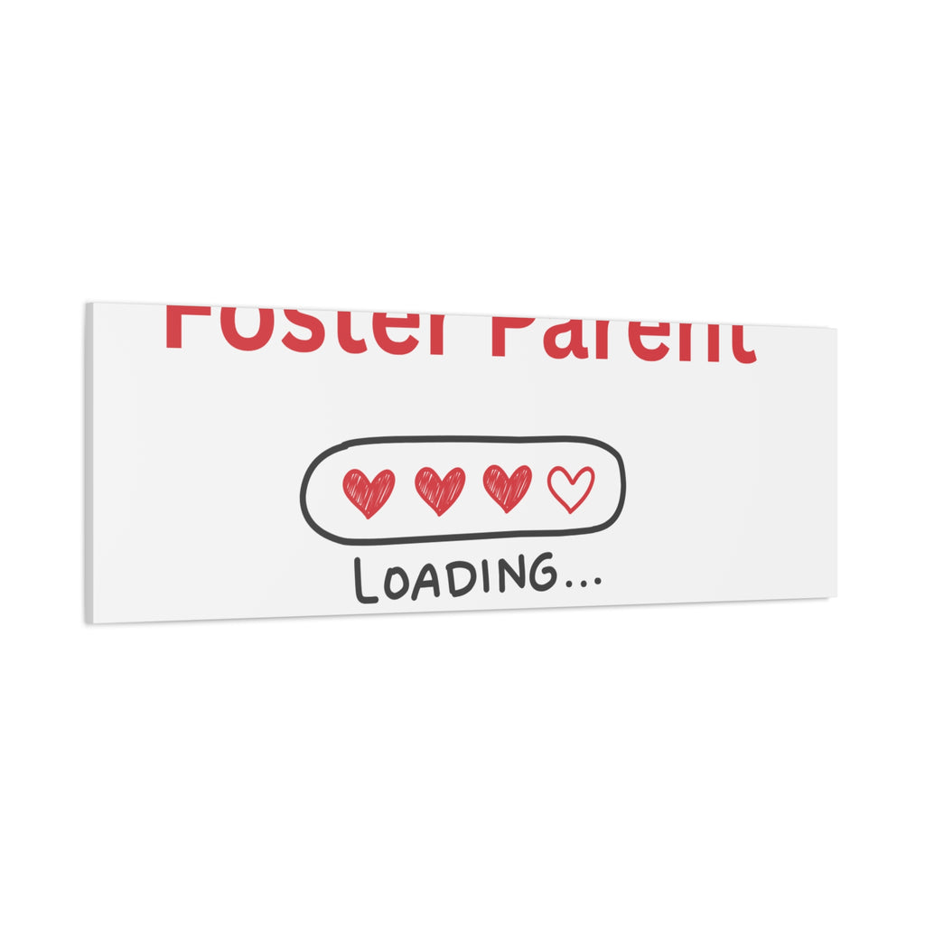 Foster Parent Loading Matte Canvas, Stretched, 1.25"
