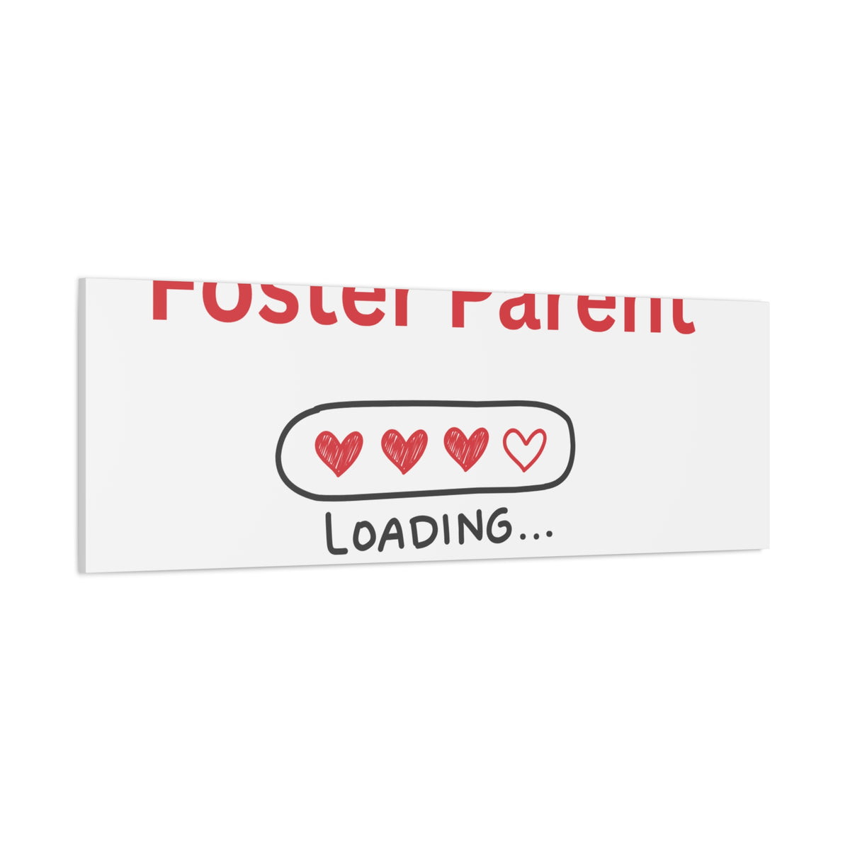 Foster Parent Loading Matte Canvas, Stretched, 1.25"