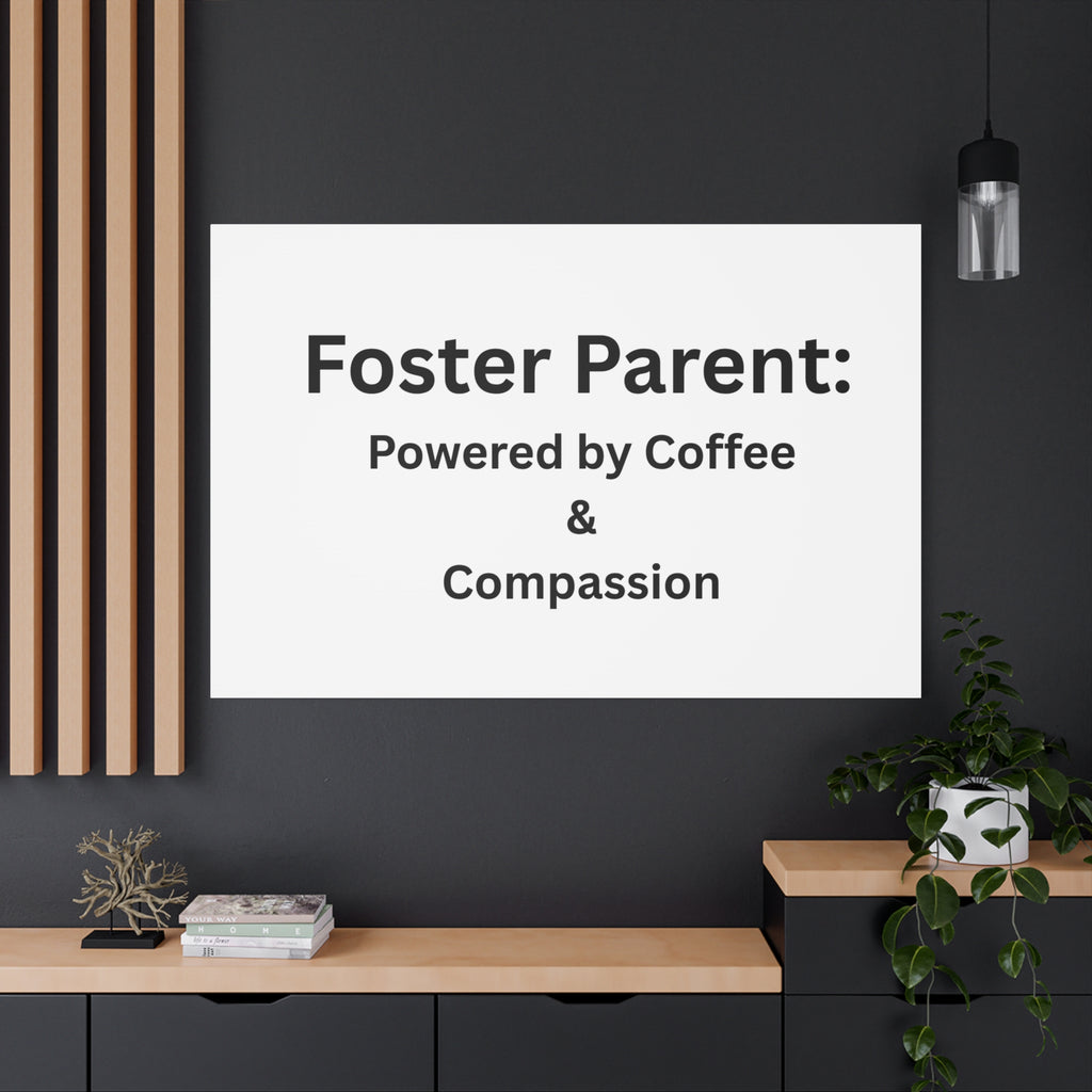 Foster Parents Powered Matte Canvas, Stretched, 1.25"
