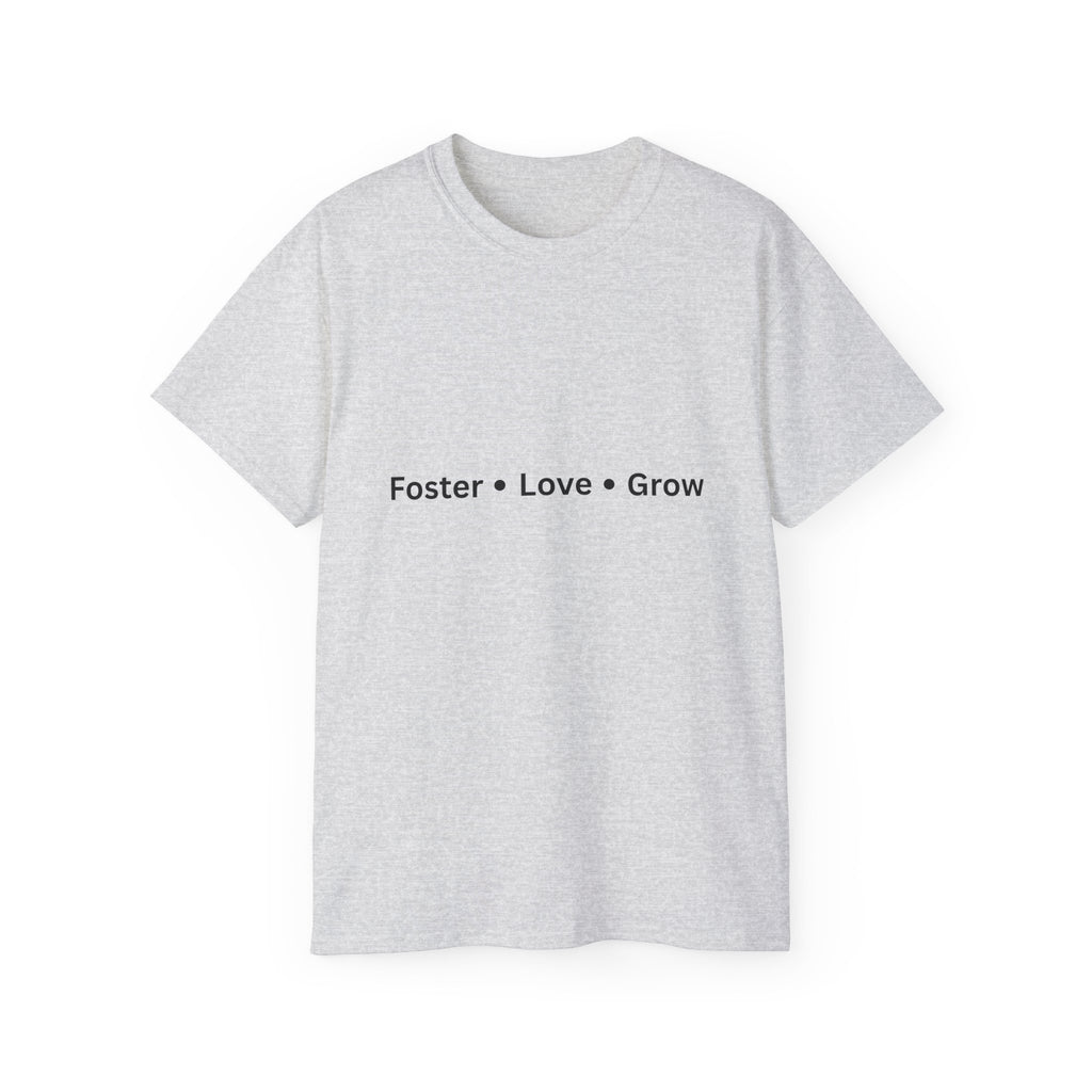 Foster, Love, Grow Unisex Tee