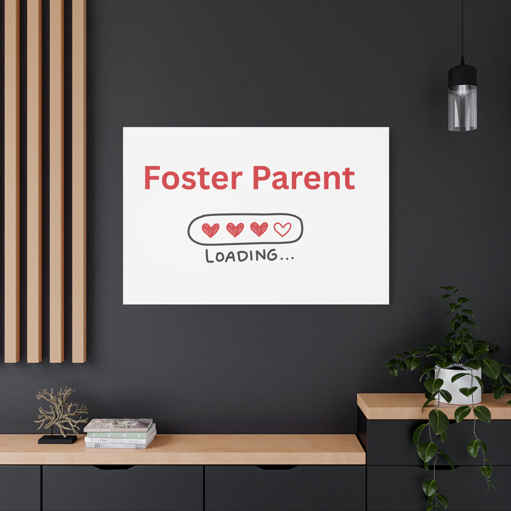 Foster Parent Loading Matte Canvas, Stretched, 1.25"