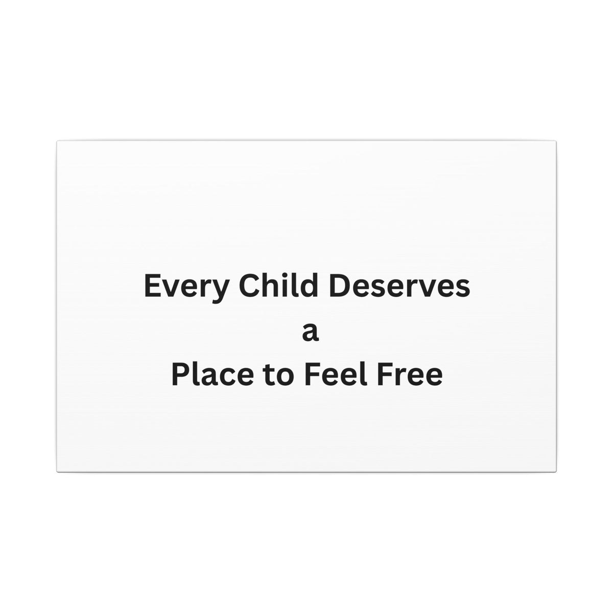 Every Child- Matte Canvas, Stretched, 0.75" (Multi-Size)