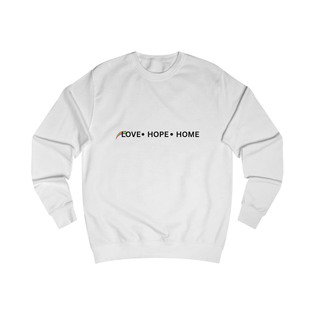 Love- Hope- Home Unisex Sweatshirt