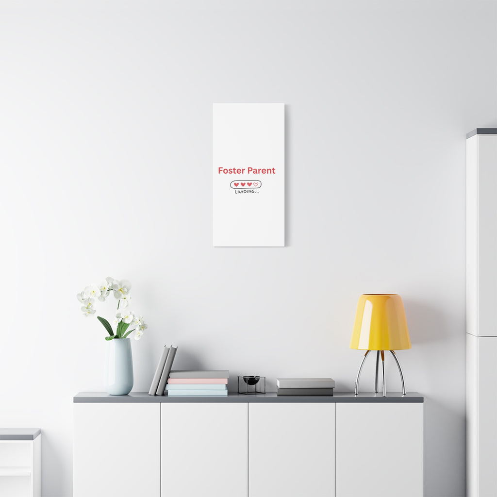 Foster Parent Loading Matte Canvas, Stretched, 1.25"