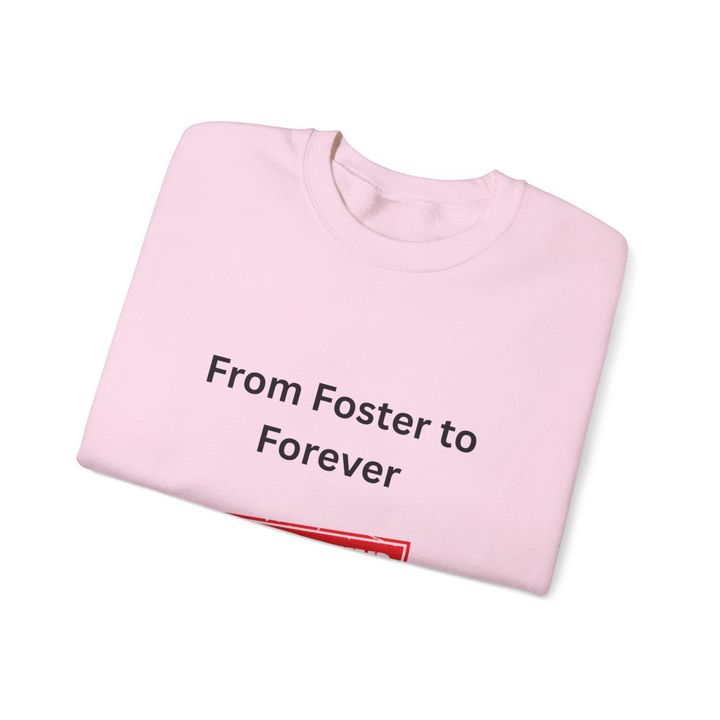 Foster to Forever Sweatshirt