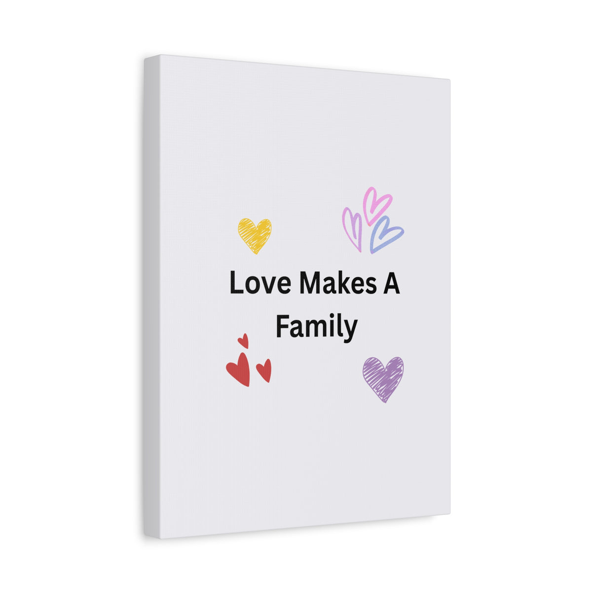 Love Makes A Family Matte Canvas,  1.25"