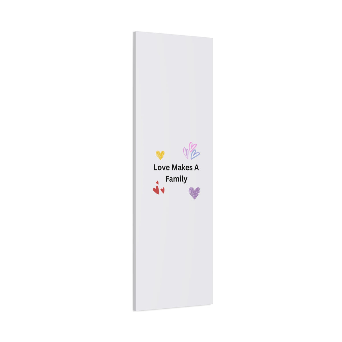 Love Makes A Family Matte Canvas,  1.25"