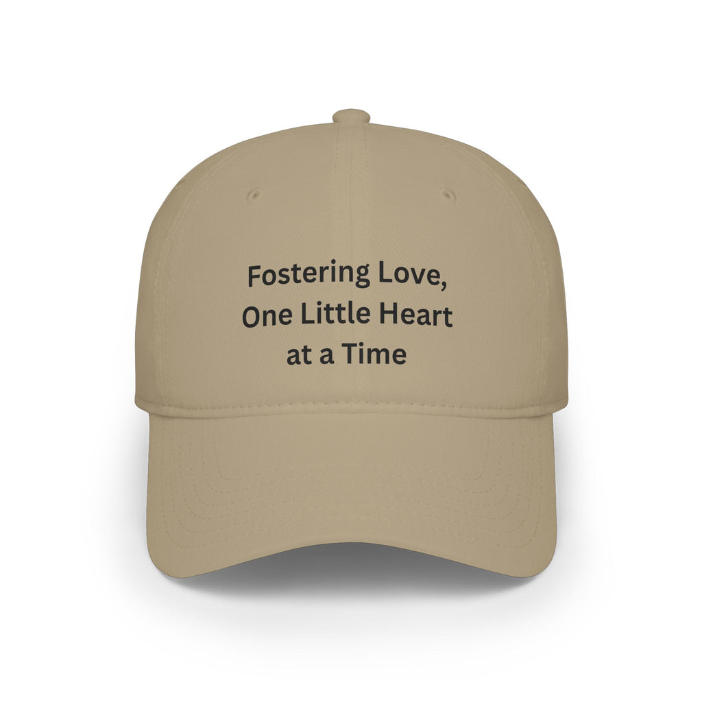Fostering Love: Low Profile Baseball Cap