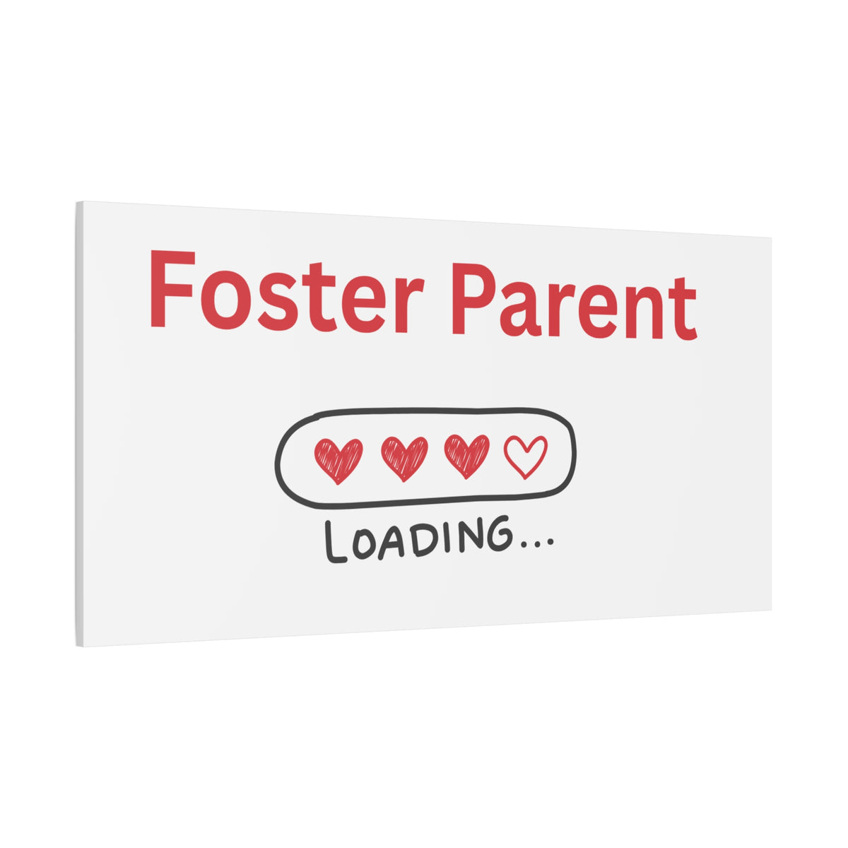 Foster Parent Loading Matte Canvas, Stretched, 1.25"