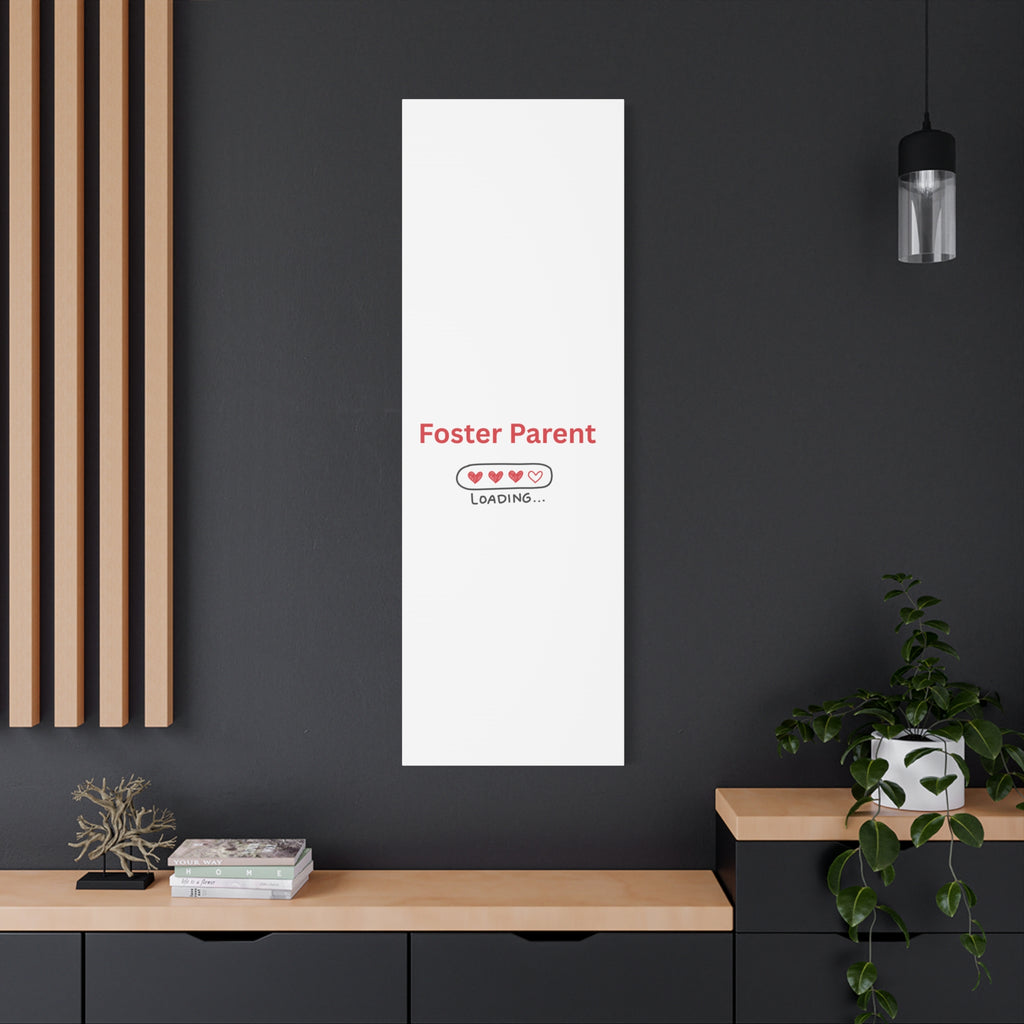 Foster Parent Loading Matte Canvas, Stretched, 1.25"