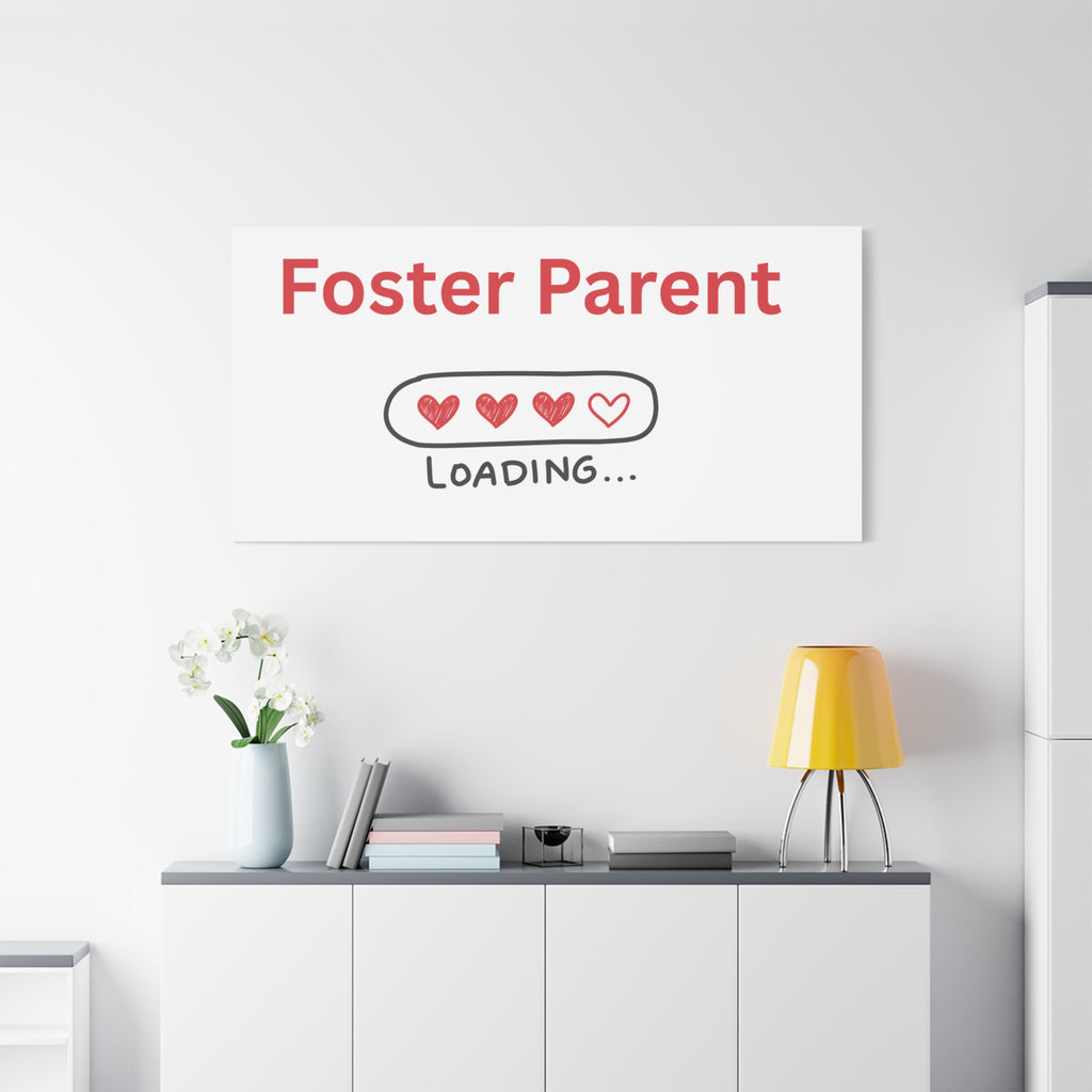 Foster Parent Loading Matte Canvas, Stretched, 1.25"