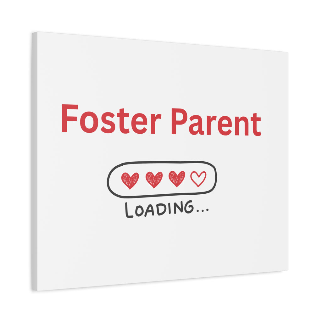 Foster Parent Loading Matte Canvas, Stretched, 1.25"