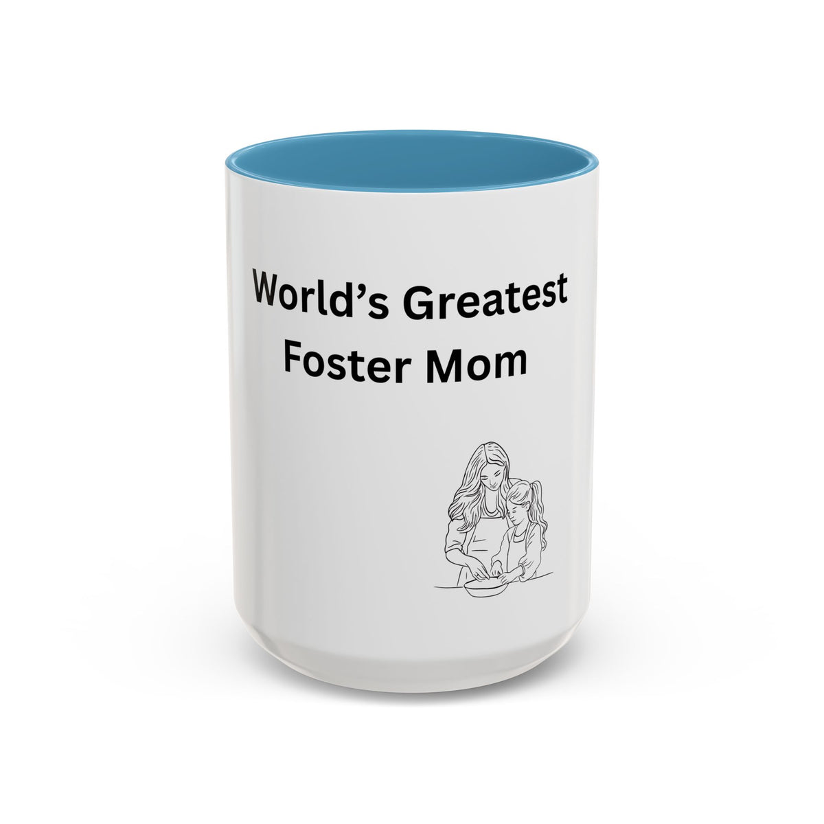World's Greatest Foster Mom Mug – Foster Mom Gift Idea, Foster Care Coffee Mug (11oz, 15oz)