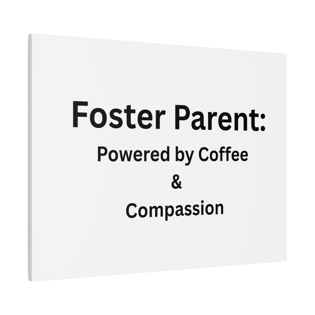 Foster Parents Powered Matte Canvas, Stretched, 1.25"