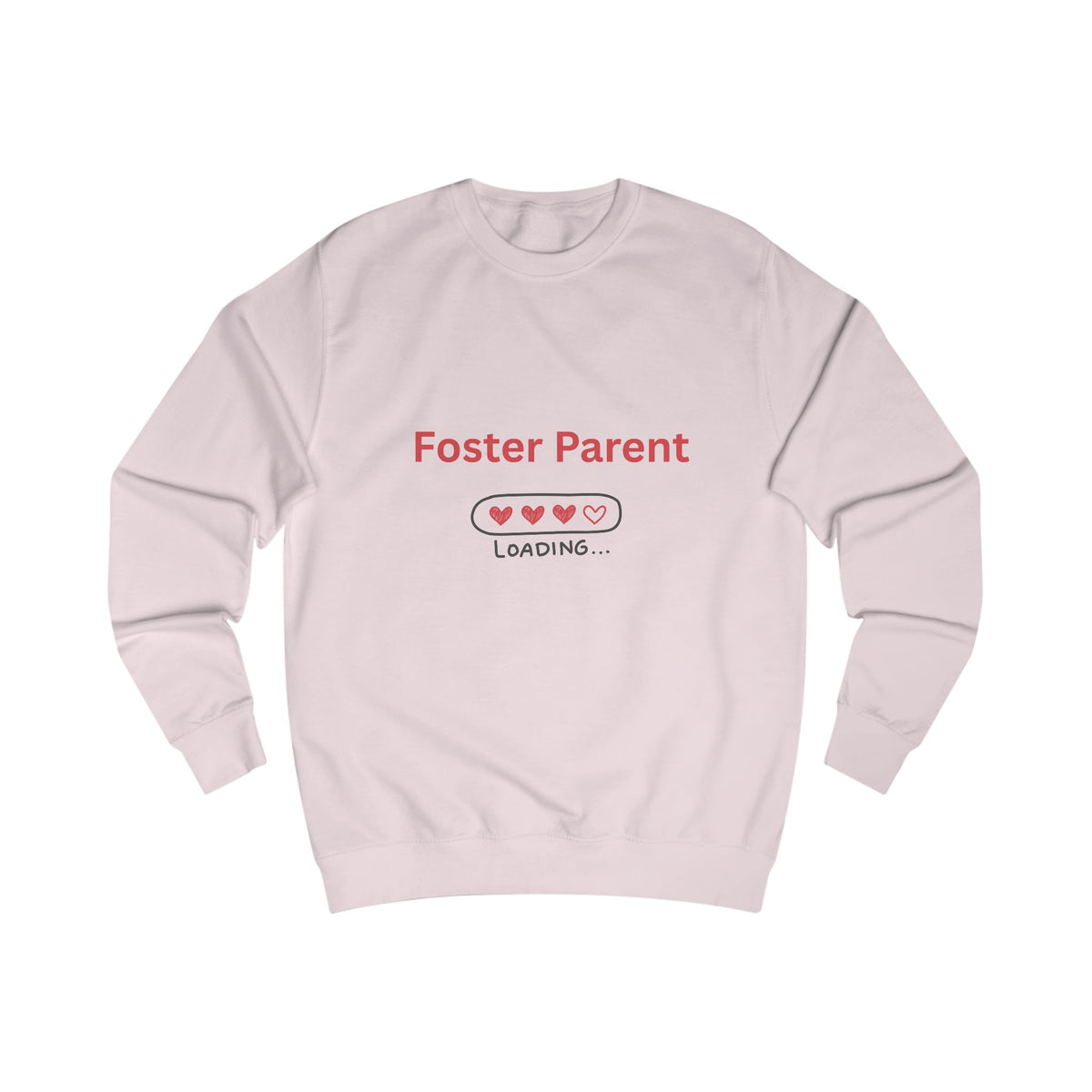 Foster Parent Loading Unisex Sweatshirt