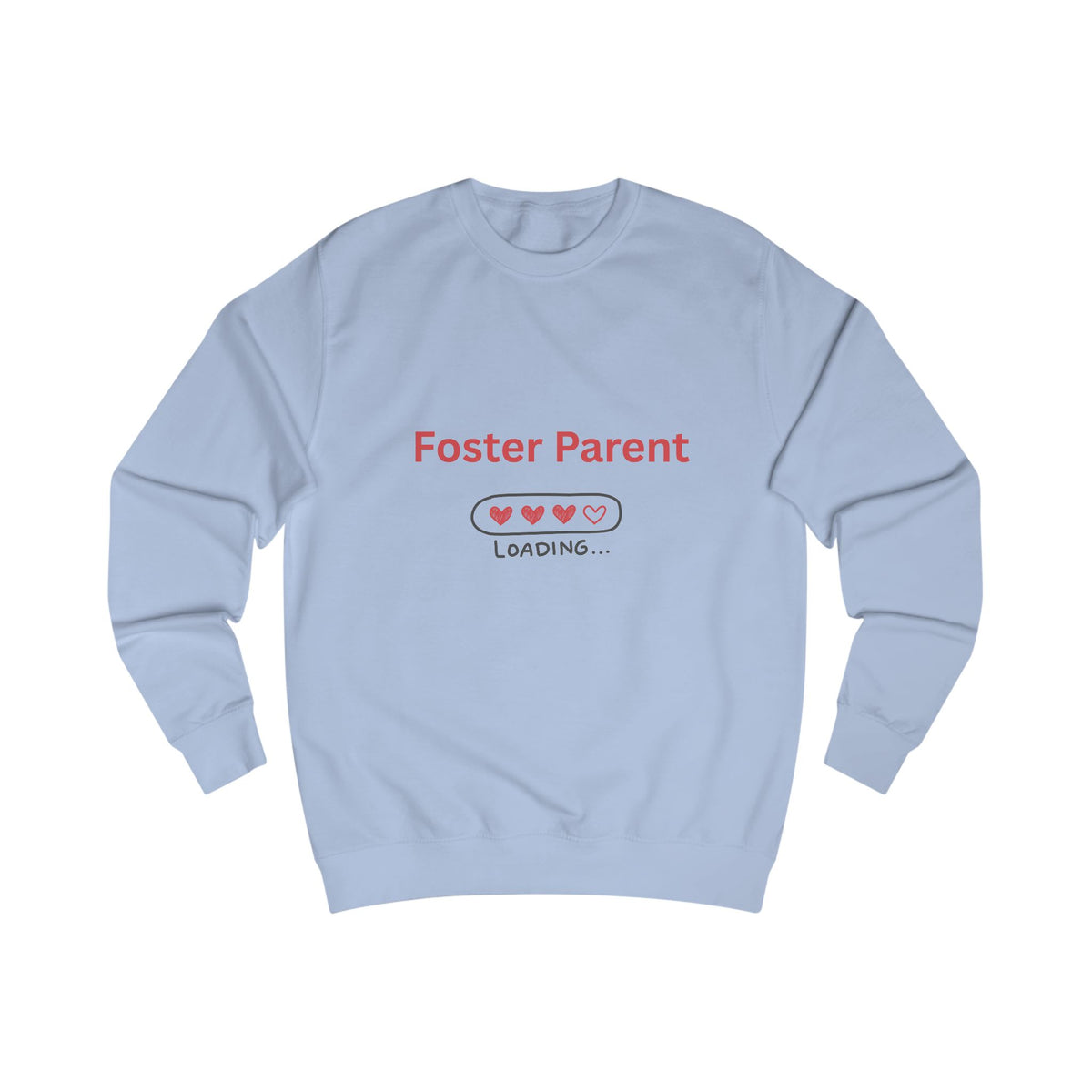 Foster Parent Loading Unisex Sweatshirt