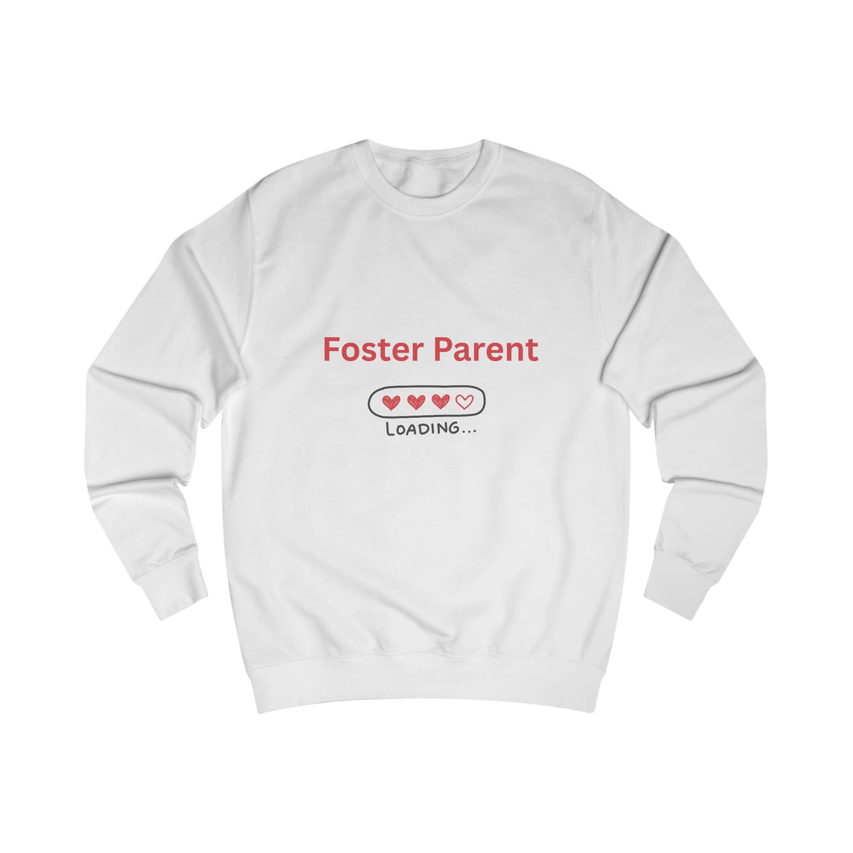 Foster Parent Loading Unisex Sweatshirt