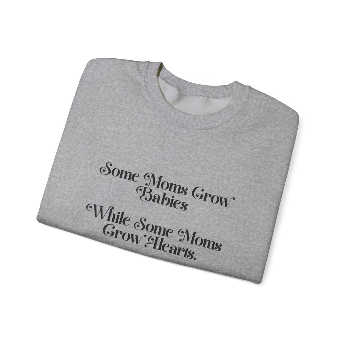 Some Moms Sweatshirt