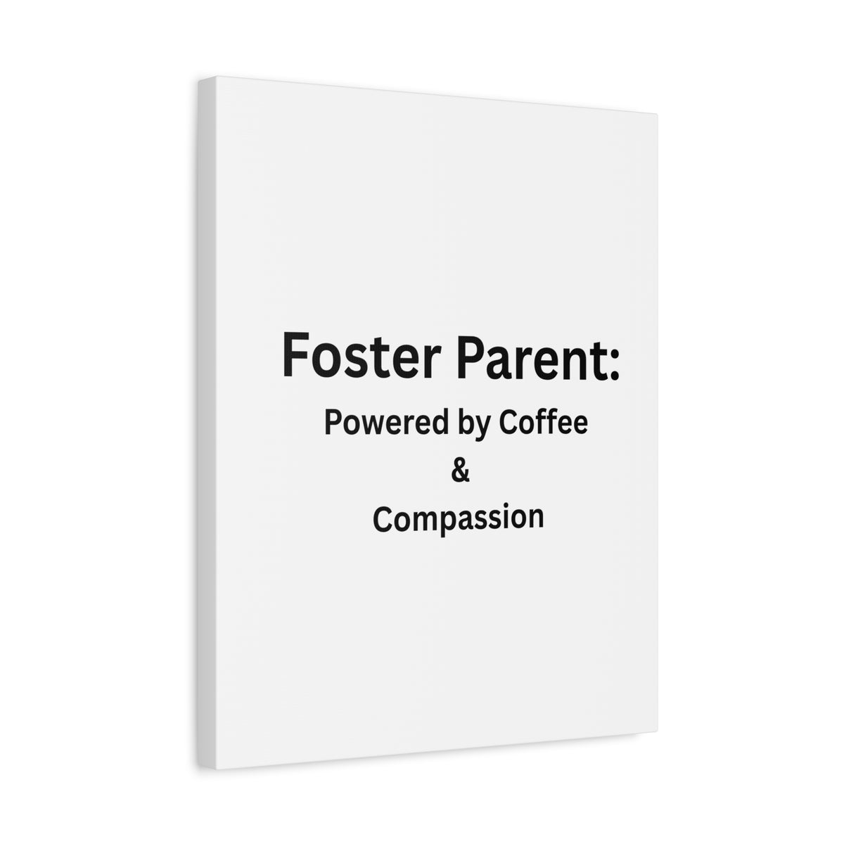 Foster Parents Powered Matte Canvas, Stretched, 1.25"