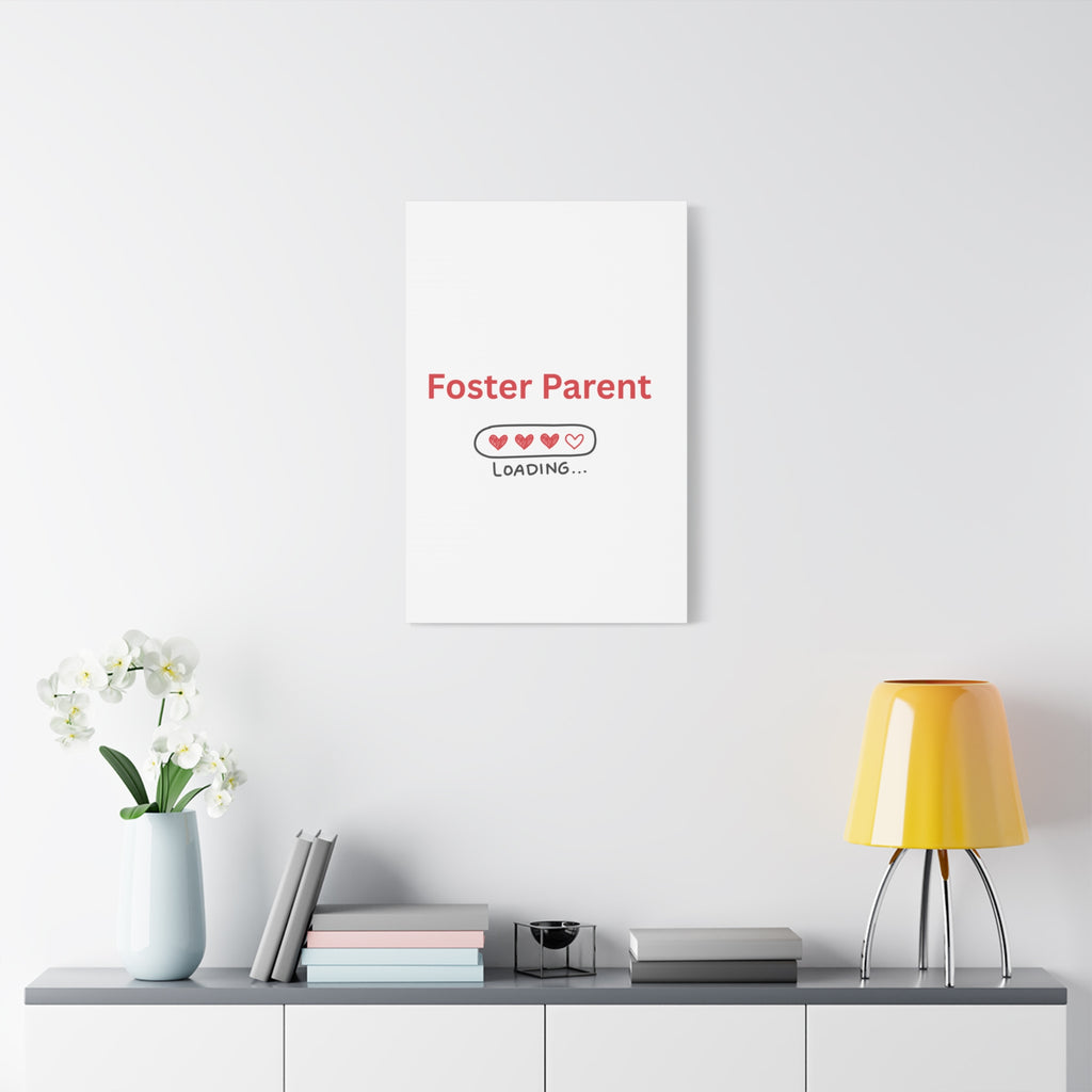 Foster Parent Loading Matte Canvas, Stretched, 1.25"