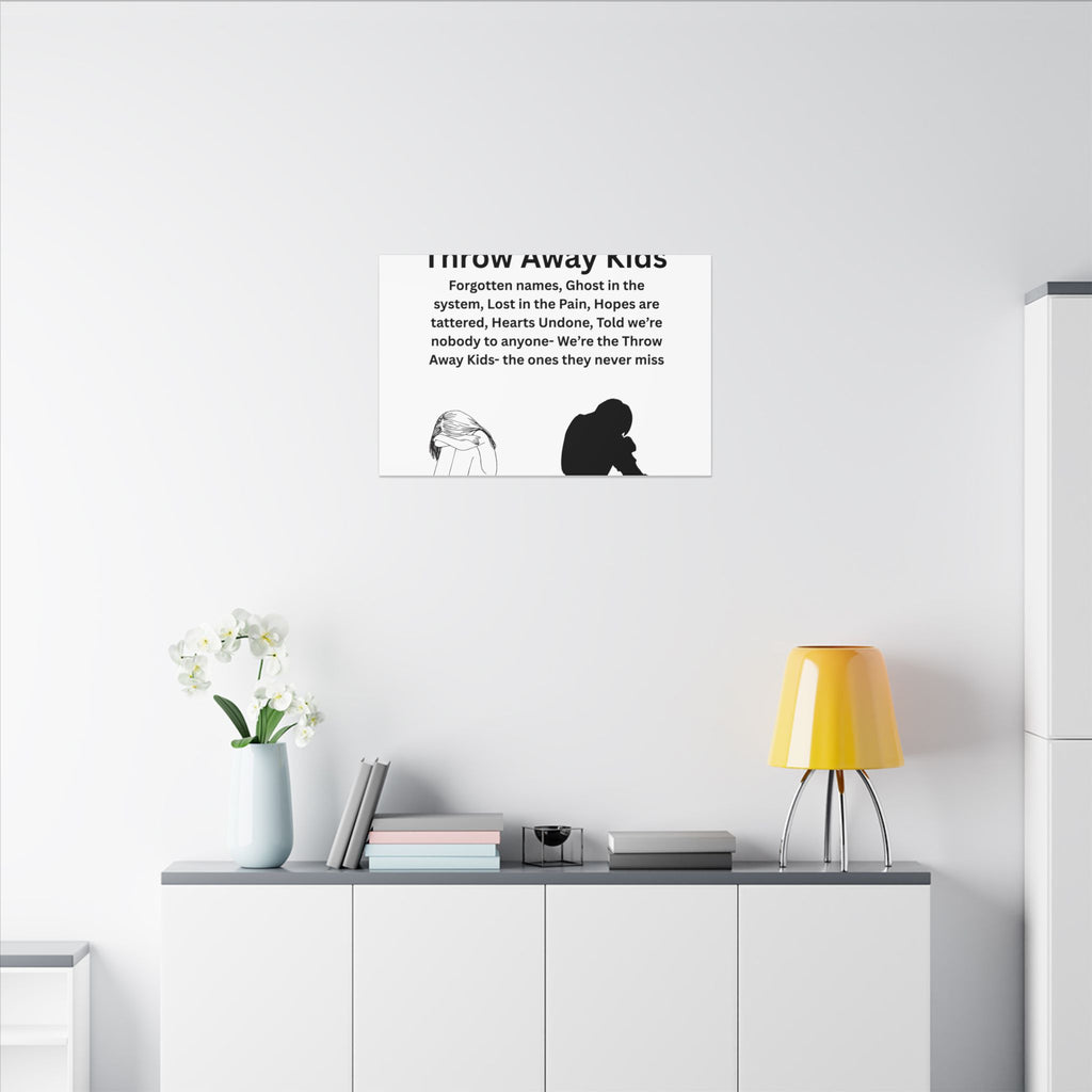 Throw away Kids - Matte Canvas, Stretched, 0.75" (Multi-Size)