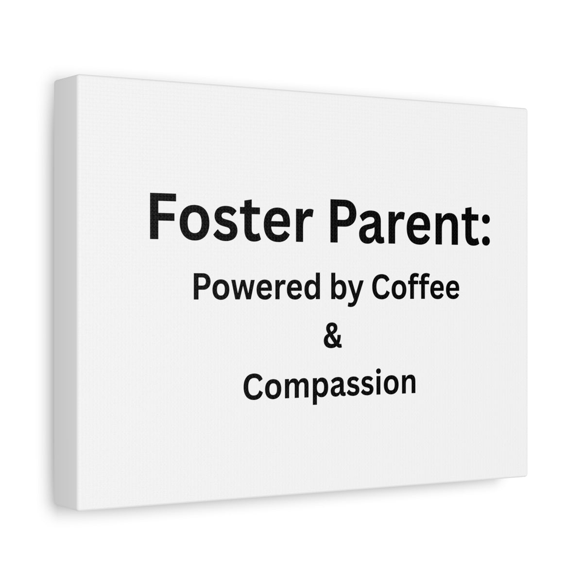 Foster Parents Powered Matte Canvas, Stretched, 1.25"