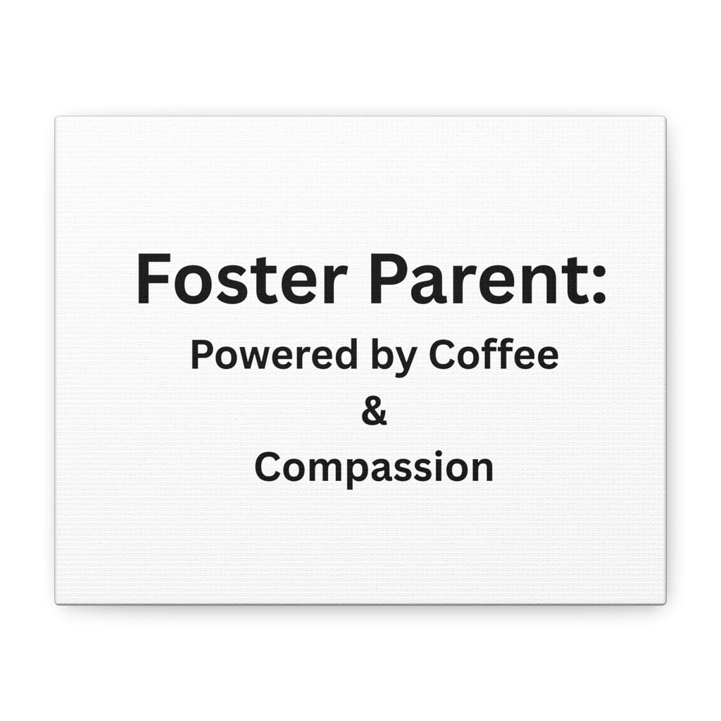 Foster Parents Powered Matte Canvas, Stretched, 1.25"