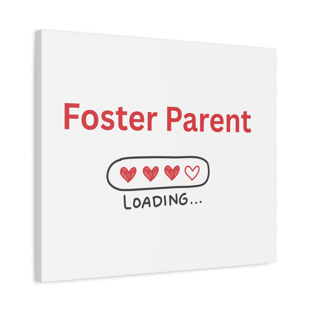Foster Parent Loading Matte Canvas, Stretched, 1.25"