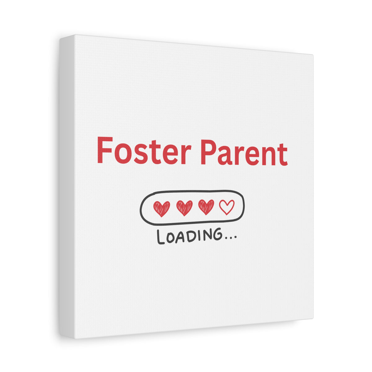 Foster Parent Loading Matte Canvas, Stretched, 1.25"