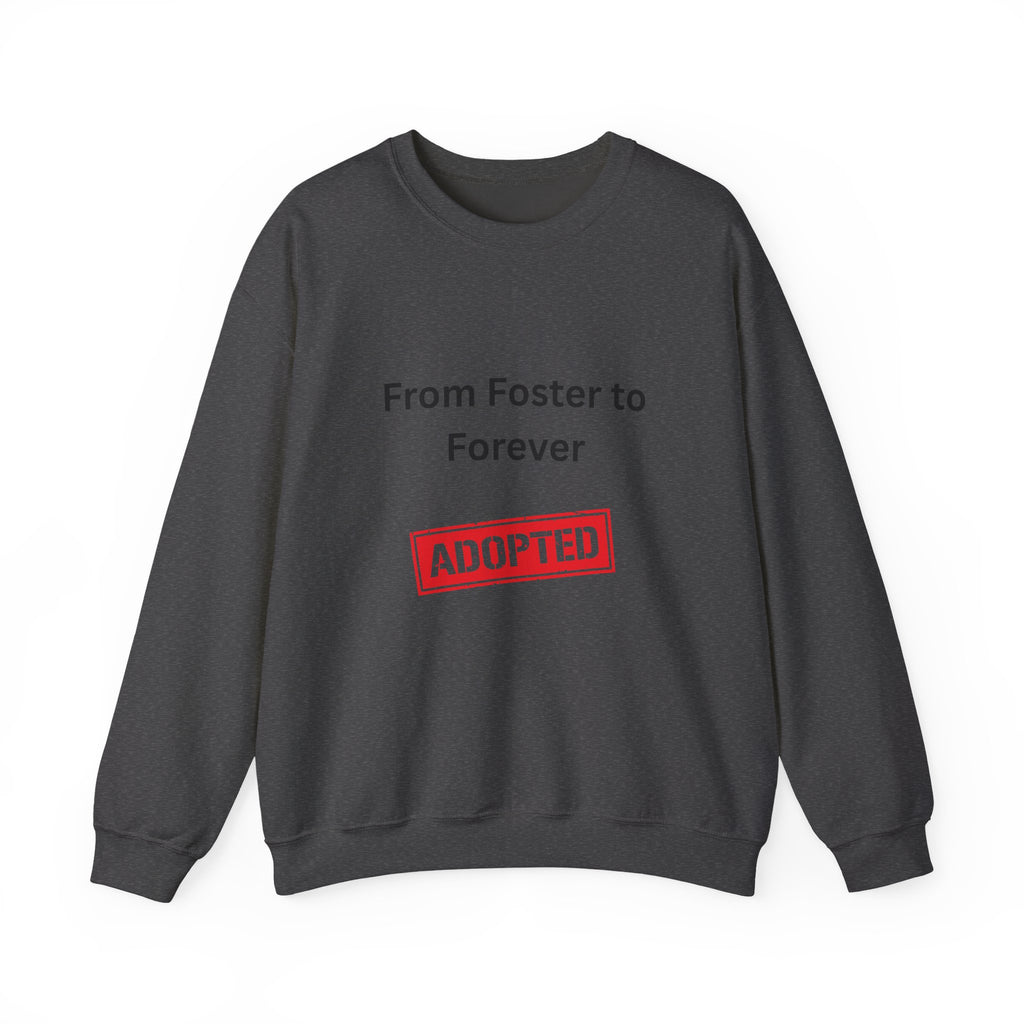 Foster to Forever Sweatshirt