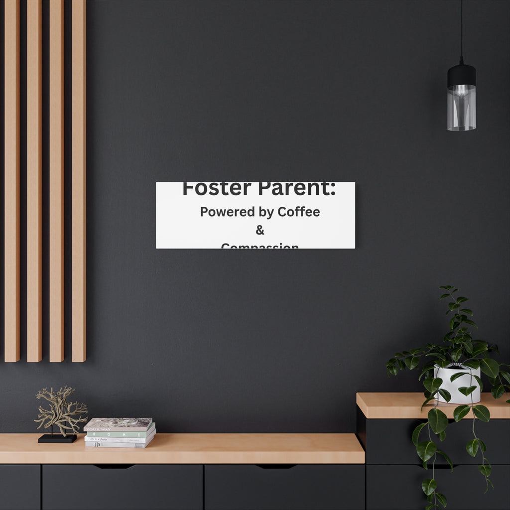 Foster Parents Powered Matte Canvas, Stretched, 1.25"
