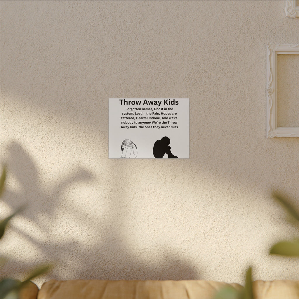 Throw away Kids - Matte Canvas, Stretched, 0.75" (Multi-Size)
