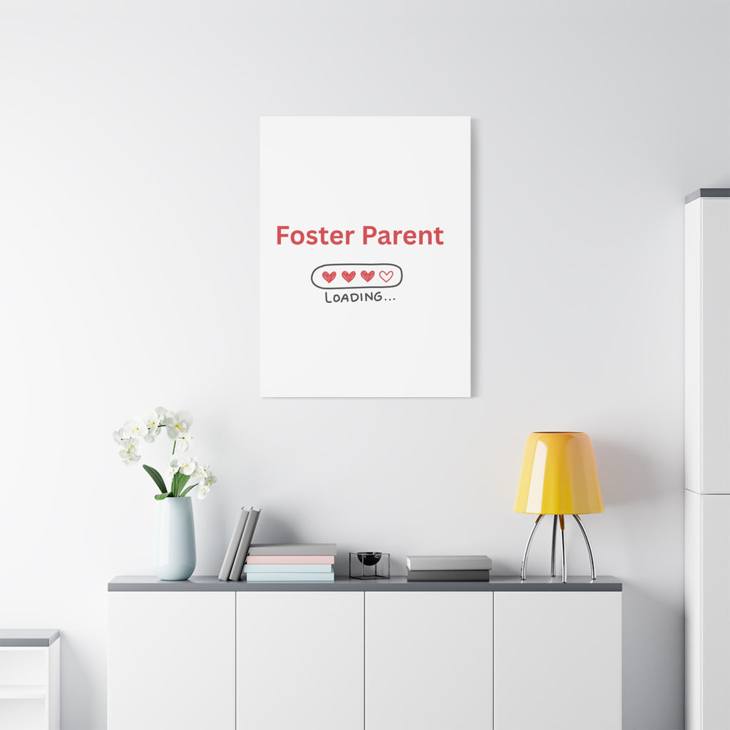 Foster Parent Loading Matte Canvas, Stretched, 1.25"