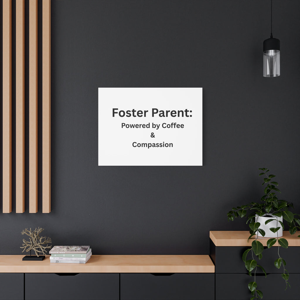 Foster Parents Powered Matte Canvas, Stretched, 1.25"