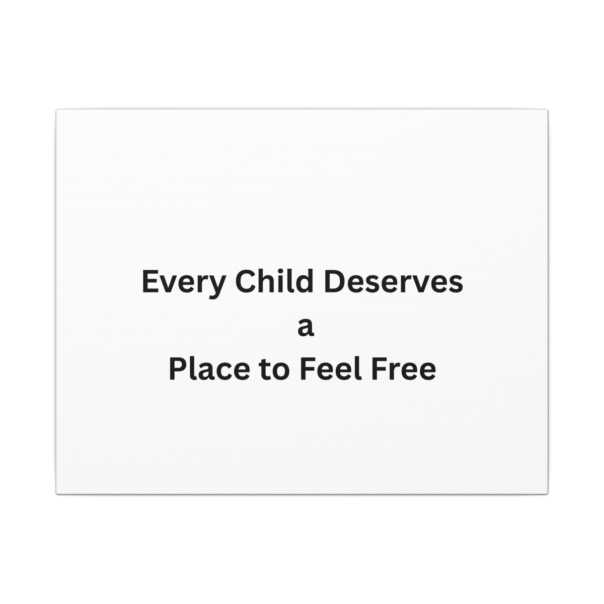 Every Child- Matte Canvas, Stretched, 0.75" (Multi-Size)