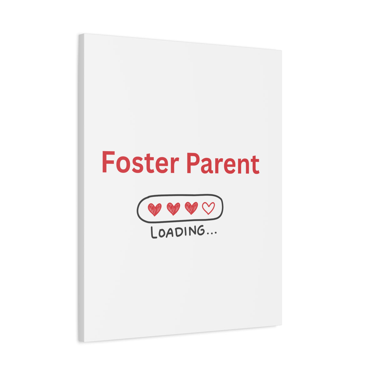 Foster Parent Loading Matte Canvas, Stretched, 1.25"
